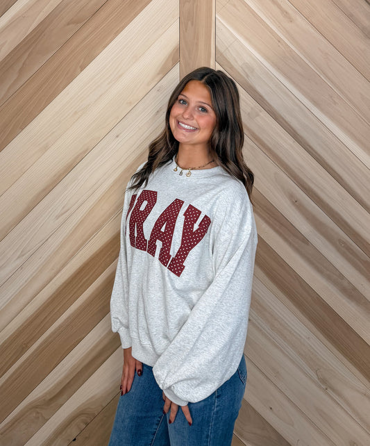 Pray Sweatshirt