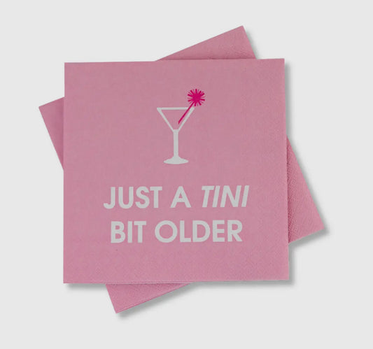 Just A Tini Bit Older Cocktail Napkins
